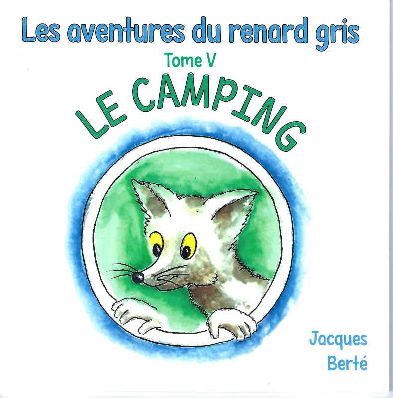 Les aventures du renard gris tome 5 : Le camping